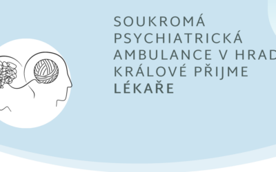 Soukromá psychiatrická ambulance v Hradci Králové přijme lékaře