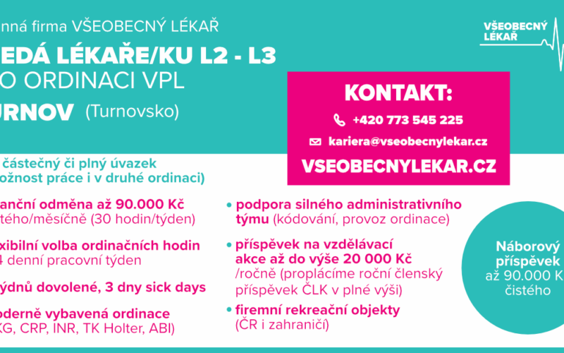 VŠEOBECNÝ LÉKAŘ hledá lékaře/ku L2 – L3 pro ordinaci VPL – TURNOV