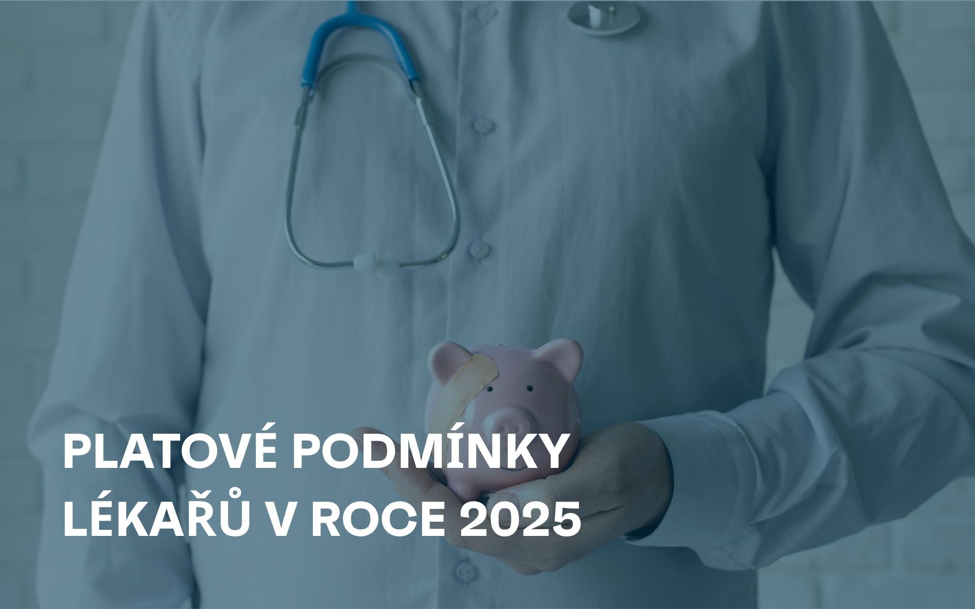 Platy lékařů v roce 2025