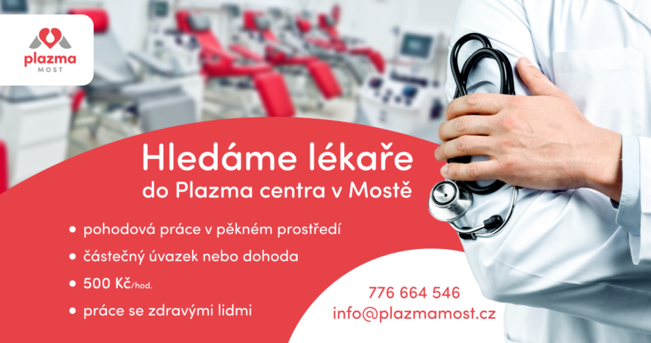Plazmaferetické centrum Plazma Most hledá lékaře/ky