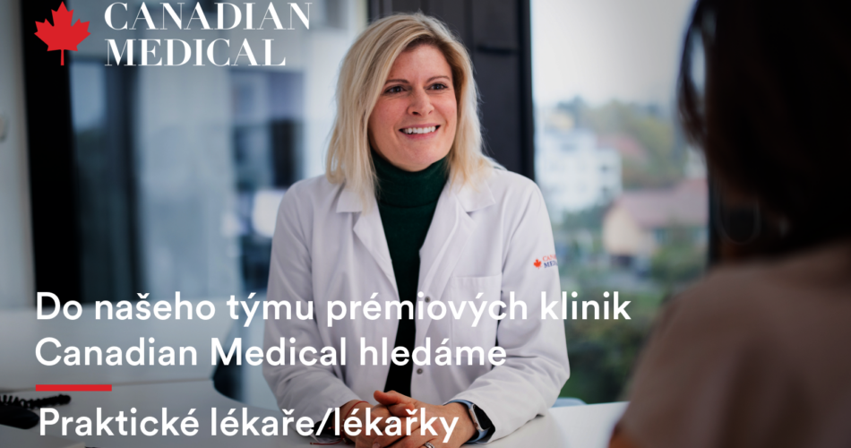 Do našeho týmu prémiových klinik Canadian Medical hledáme Praktické lékaře/lékařky