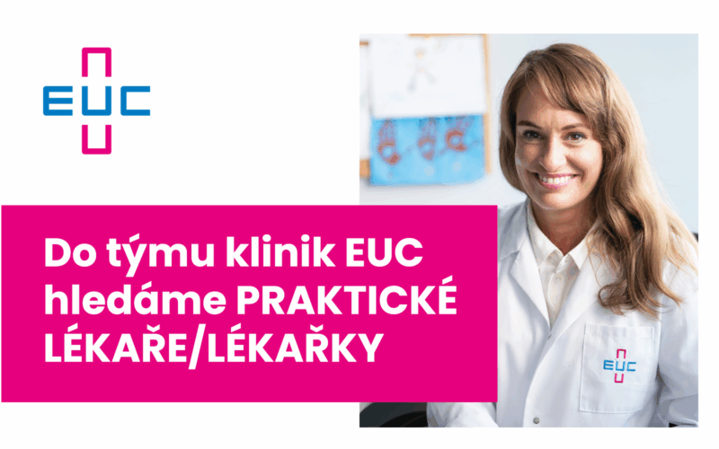 EUC hledá PRAKTICKÉ LÉKAŘE/LÉKAŘKY pro kliniky ve Zlíně, Přelouči, Liberci, Ostravě a Ústí nad Labem  