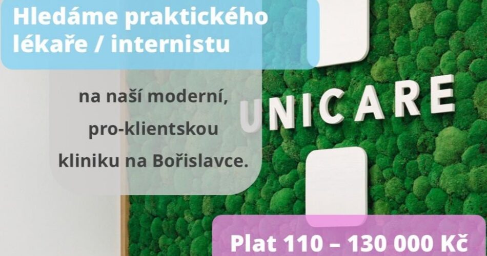 Unicare Medical – privátní zdravotnická klinika na Praha 6 hledá nového kolegu/kolegyni na pozici praktický lékař/internista L2 nebo L3