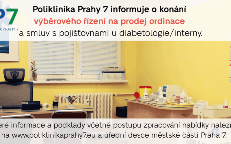 Poliklinika Prahy 7 informuje o konání výběrového řízení na prodej ordinace a smluv s pojišťovnami u diabetologie/interny