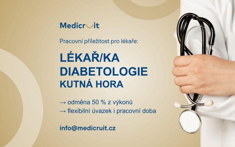Diabetolog (m/ž) Kutná Hora – nabízíme 50&nbsp;% z&nbsp;výkonů