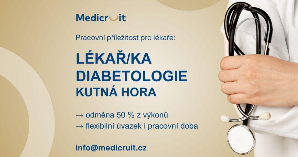 Diabetolog (m/ž) Kutná Hora – nabízíme 50 % z výkonů