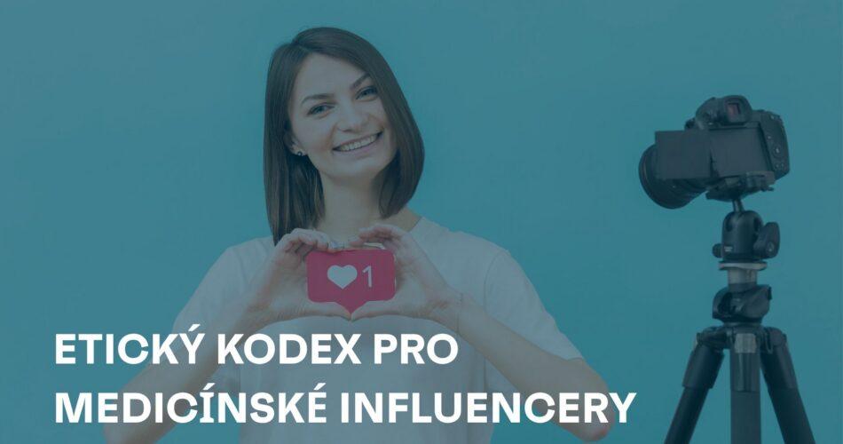 Etický kodex pro medicínské influencery – Nová pravidla schválena ČLK