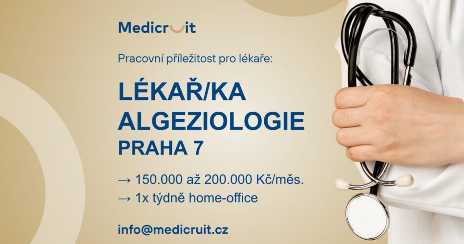 Anesteziolog/anestezioložka se zájmem o algeziologii (150.000 až 200.000 Kč/měs.)